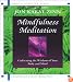 Mindfulness Meditation - Cultivating the Wisdom of Your Body and Mind