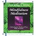 Mindfulness Meditation - Cultivating the Wisdom of Your Body and Mind