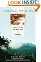 Original Wisdom: Stories of an Ancient Way of Knowing
