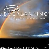 Everlasting Timeless Hymns and Ageless Praise