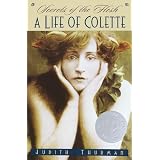 Secrets of the Flesh: A Life of Colette (Ballantine Reader's Circle)