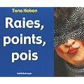 Raies, points, pois