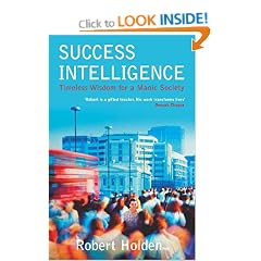 Success Intelligence: Timeless Wisdom for a Manic Society