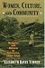 Women, Culture, and Community: Religion and Reform in Galveston, 1880-1920