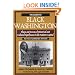 The Guide to Black Washington, Revised Illustrated Edition