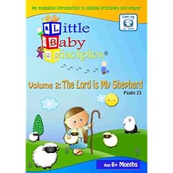 Little Baby Disciples: Vol 2 - Psalm 23 The Lord Is My Shepherd
