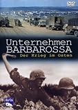 Unternehmen Barbarossa - Der Krieg im Osten