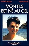 Mon fils est né au ciel