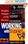 Working with Students: Discipline Strategies for the Classroom;