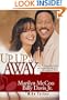 Up, Up, and Away: How We Found Love, Faith, and Lasting Marriage in the Entertainment World