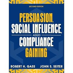 Persuasion, Social Influence, and Compliance Gaining