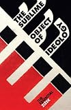The sublime object of ideology
