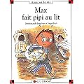 Max fait pipi au lit