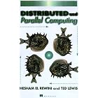 Click here to buy Distributed and Parallel Computing by  Hesham El-Rewini, Ted G. Lewis, and T. G. Lewis.