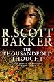 The Thousandfold Thought (The Prince of Nothing, Book 3)