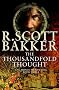 The Thousandfold Thought (The Prince of Nothing, Book 3) The Thousandfold Thought (The Prince of Nothing, Book 3)