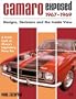 Camaro Exposed: 1967-1969 - Designs, Decisions and the Inside View