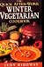 Book Quick After-Work Winter Vegetarian Cookbook (Quick After-Work Cookbook Series)