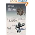 The Pagan Tribes of Borneo: A Description of Their Physical, Moral and Intellectual Condition with Some Discussion of... by Charles Hose, William McDougall