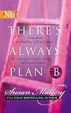 There's Always Plan B (Harlequin Next)