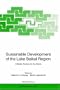 Sustainable Development of the Lake Baikal Region: A Model Territory for the World (NATO ASI Series / Partnership Sub-Series/ 2. Environment)