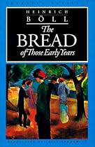 The Bread of Those Early Years