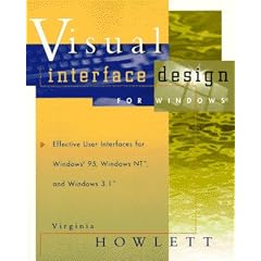 Visual Interface Design for Windows: Effective User Interfaces for Windows 95, Windows NT and Windows 3.1