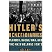 Hitler's Beneficiaries: Plunder, Racial War, and the Nazi Welfare State