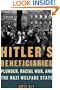 Hitler's Beneficiaries: Plunder, Racial War, and the Nazi Welfare State