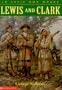 Lewis and Clark (In Their Own Words)