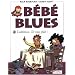 B�b� Blues, tome 13 : L'Addition s'iou pla�t !