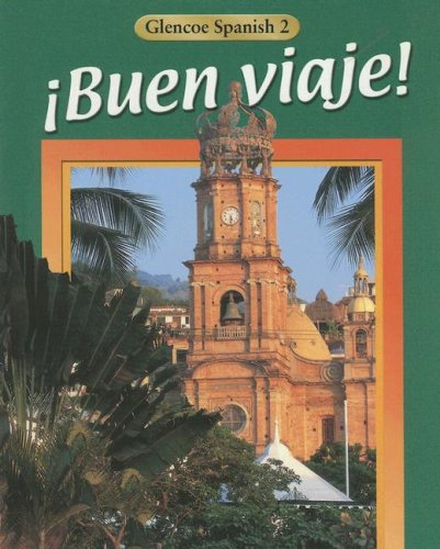 Buen viaje! Level 2 Student Edition (Glencoe Spanish)