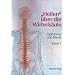 'Heilen' �ber die Wirbels�ule mit der Dorn- und Breu�-Methode. Band 1.