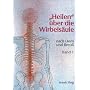 'Heilen' �ber die Wirbels�ule mit der Dorn- und Breu�-Methode. Band 1.
