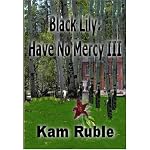 Black Lily: Have No Mercy III book cover