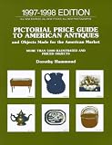 Pictorial Price Guide to American Antiques 1997-1998: More Than 5000 Illustrated and Priced Objects (18th ed)