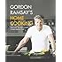 Gordon Ramsay's Home Cooking: Everything You Need to Know to Make Fabulous Food