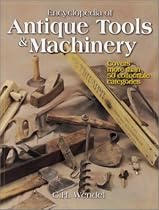 Encyclopedia of Antique Tools and Machinery