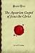 Books : The Aquarian Gospel of Jesus the Christ: (Forgotten Books)