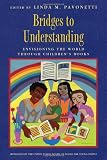 Bridges to Understanding: Envisioning the World through Childrens Books