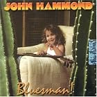 Bluesman by John Hammond