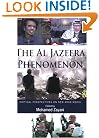 The Al Jazeera Phenomenon: Critical Perspectives on New Arab Media