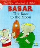 Race to the Moon (Babar: New Adventures of Barbar)
