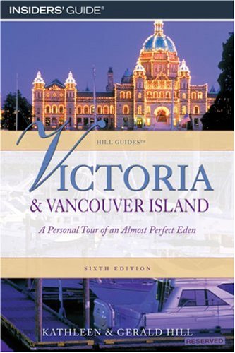 City Travel Guides Discounted  Books : Victoria and Vancouver Island (Insiders' Guide)