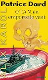 O.T.A.N. en emporte le vent
