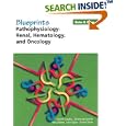 Blueprints Notes and Cases—Pathophysiology: Renal, Hematology and Oncology (Blueprints Notes and Cases Series) by  Aaron B. Caughey, Christie del Castillo, and Nancy Palmer