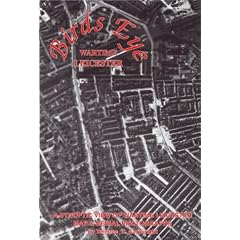 Birds Eye Wartime Leicester 1939-1945: A Synoptic View of Wartime Leicester