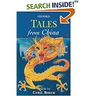 Click here to buy Tales from China (Oxford Myths and Legends) by  Cyril Birch and Rosamund Fowler.
