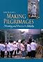 Making Pilgrimages: Meaning and Practice in Shikoku