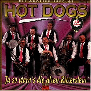 Hot Dogs - Ja So Warn